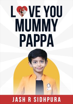 Love you Mummy Pappa